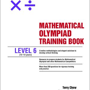 MATHEMATICAL OLYMPIAD TRAINING BOOK LEVEL 6 (12-13 years)