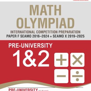 SEAMO Math Olympiad International Competition Preparation Paper F (SEAMO 2016-2024 + SEAMO X 2019-2025)