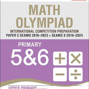 SEAMO Math Olympiad International Competition Preparation Paper C (SEAMO 2016-2024 + SEAMO X 2019-2025)